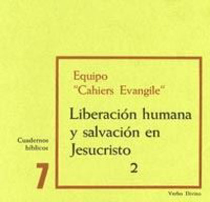 Foto de LIBERACION HUMANA Y SALVACION EN JESUCRISTO 2 #7