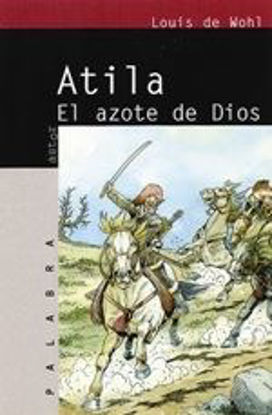 Foto de ATILA EL AZOTE DE DIOS