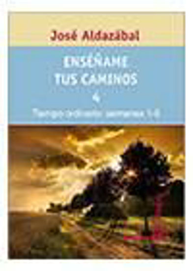 Foto de ENSEÑAME TUS CAMINOS  4 (SEMANAS 1-9) #72