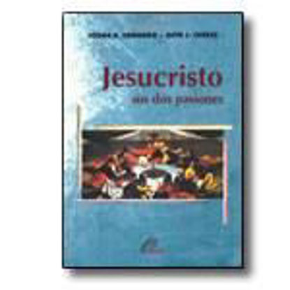 Picture of JESUCRISTO SUS DOS PASIONES