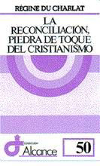 Foto de RECONCILIACION PIEDRA DE TOQUE DEL CRISTIANISMO #50