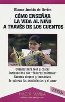 Foto de COMO ENSEÑAR LA VIDA AL NIÑO A TRAVES DE LOS CUENTOS #45