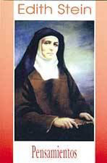 Foto de EDITH STEIN PENSAMIENTOS #2