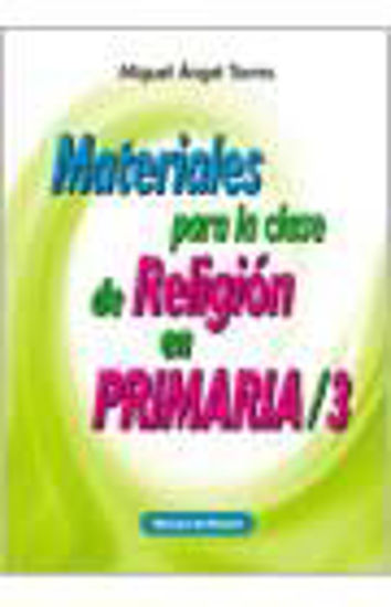 Foto de MATERIALES PARA LA CLASE DE RELIGION EN PRIMARIA/3 #21
