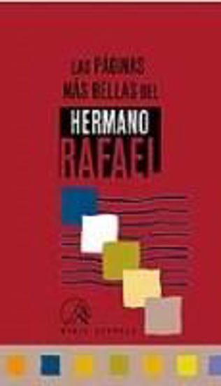 Foto de PAGINAS MAS BELLAS DEL HERMANO RAFAEL