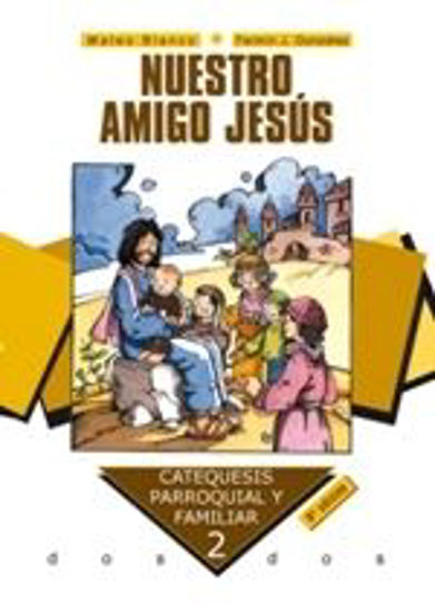 Foto de NUESTRO AMIGO JESUS (CURSO 2)