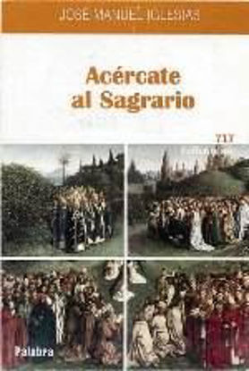 Foto de ACERCATE AL SAGRARIO #717