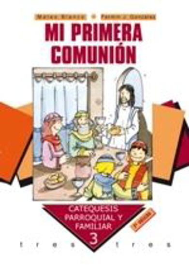 Foto de MI PRIMERA COMUNION CATEQUESIS PARROQUIAL FAMILIAR 3 (PALABRA)