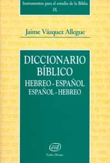 Foto de DICCIONARIO BIBLICO (HEB-ESP/ESP-HEB) IX