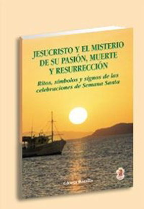 Picture of JESUCRISTO Y EL MISTERIO DE SU PASION MUERTE Y RESURRECCION