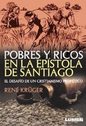 Foto de POBRES Y RICOS EN LA EPISTOLA DE SANTIAGO