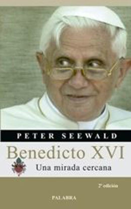 Picture of BENEDICTO XVI UNA MIRADA CERCANA