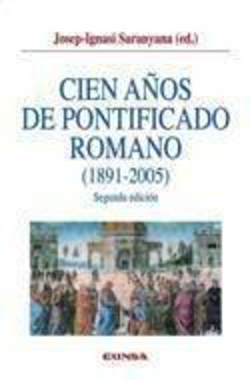 Foto de CIEN AÑOS DE PONTIFICADO ROMANO (1891-2005)