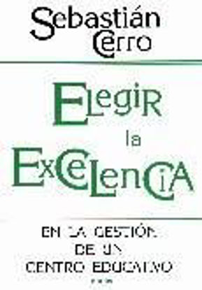 Foto de ELEGIR LA EXCELENCIA