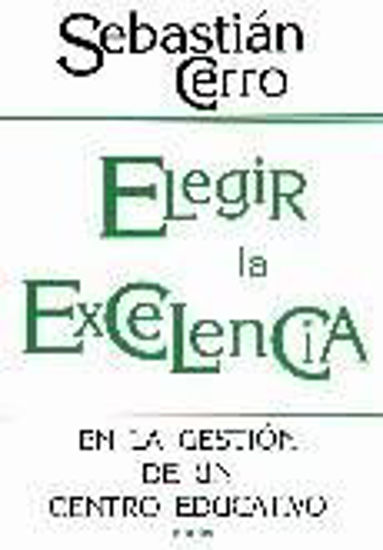 Foto de ELEGIR LA EXCELENCIA