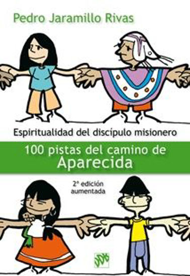 Foto de ESPIRITUALIDAD DEL DISCIPULO MISIONERO APARECIDA