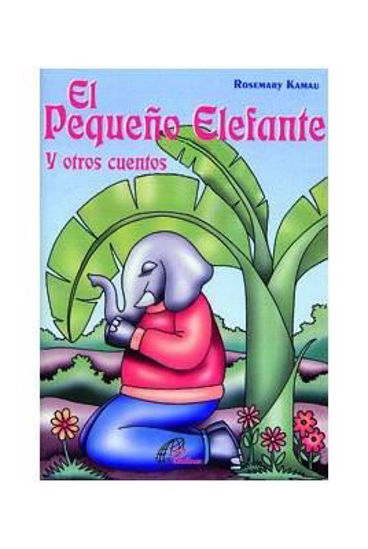 Foto de PEQUEÑO ELEFANTE Y OTROS CUENTOS #1