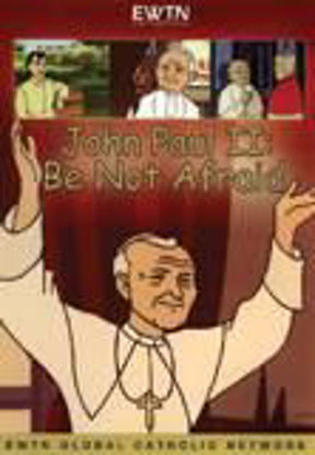 Picture of DVD.JOHN PAUL II BE NOT AFRAID