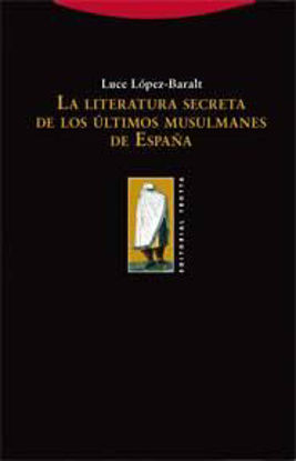 Foto de LITERATURA SECRETA DE LOS ULTIMOS MUSULMANES DE ESPAÑA