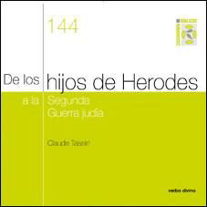 Foto de DE LOS HIJOS DE HERODES A LA SEGUNDA GUERRA JUDIA #144