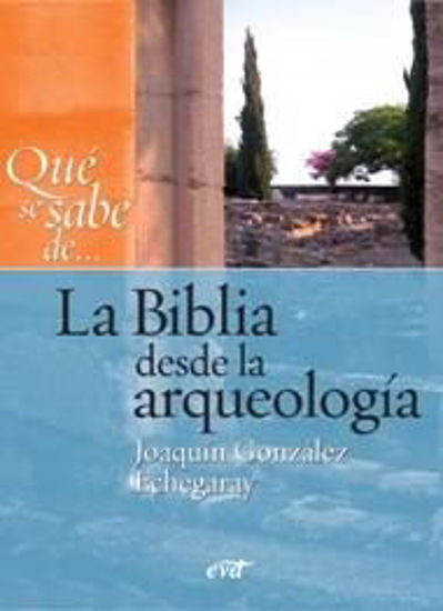 Foto de QUE SE SABE DE BIBLIA DESDE LA ARQUEOLOGIA #3