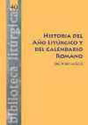Picture of HISTORIA DEL AÑO LITURGICO Y DEL CALENDARIO ROMANO #40