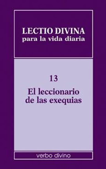 Foto de LECTIO DIVINA PARA LA VIDA DIARIA #13 LECCIONARIO DE LAS EXEQUIAS