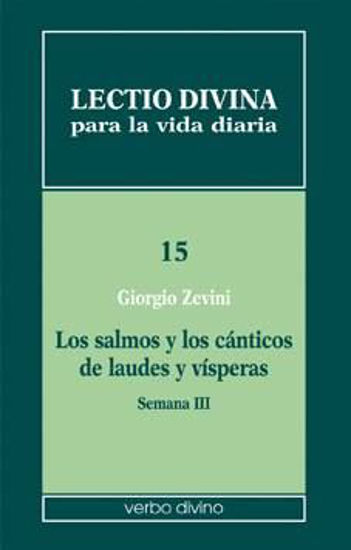 Foto de LECTIO DIVINA PARA LA VIDA DIARIA #15 LOS SALMOS Y LOS CANTICOS DE LAUDES Y VISPERAS SEMANA III