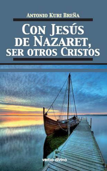 Foto de CON JESUS DE NAZARET SER OTROS CRISTOS