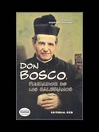 Foto de DON BOSCO FUNDADOR DE LOS SALESIANOS #25