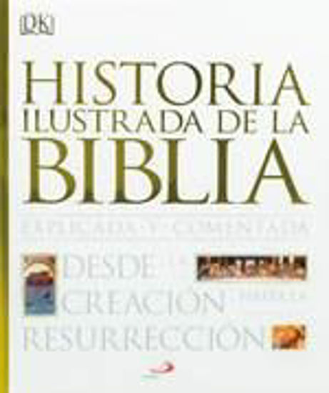 Foto de HISTORIA ILUSTRADA DE LA BIBLIA EXPLICADA Y COMENTADA