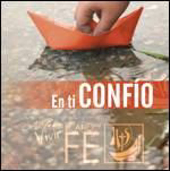 Foto de CD.EN TI CONFIO CANTOS PARA VIVIR EL AÑO DE LA FE