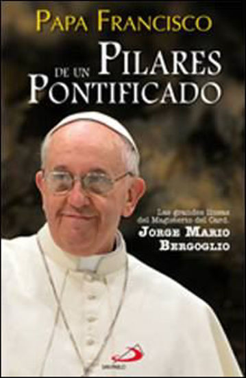 Foto de PILARES DE UN PONTIFICADO