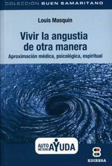Foto de VIVIR LA ANGUSTIA DE OTRA MANERA (EDIBESA) #2
