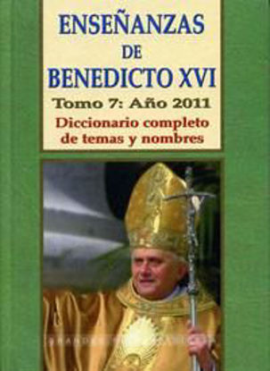 Picture of ENSEÑANZAS DE BENEDICTO XVI (7/2011) #162
