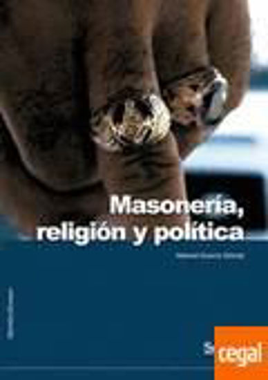 Foto de MASONERIA RELIGION Y POLITICA #14