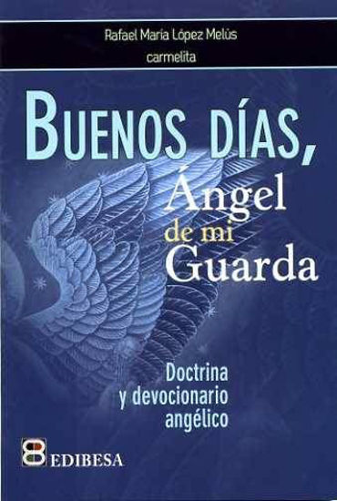 Foto de BUENOS DIAS ANGEL DE MI GUARDA #2