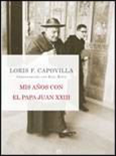 Foto de MIS AÑOS CON ELPAPA JUAN XXIII