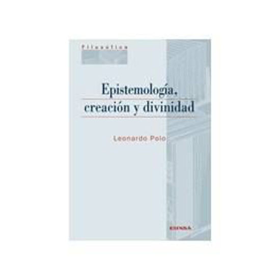 Foto de EPISTEMOLOGIA CREACION Y DIVINIDAD