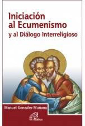 Picture of INICIACION AL ECUMENISMO Y AL DIALOGO INTERRELIGIOSO *NETO*
