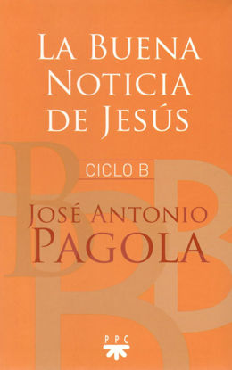 Foto de LA BUENA NOTICIA DE JESUS | CICLO B