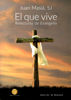 Picture of EL QUE VIVE Relecturas de Evangelio