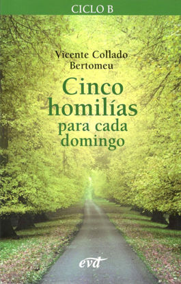 CINCO HOMILIAS PARA CADA DOMINGO CICLO B