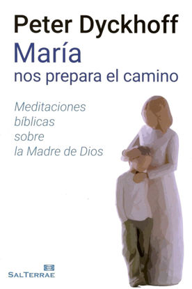 MARIA NOS PREPARA EL CAMINO