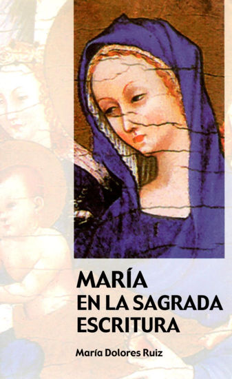 MARIA EN LA SAGRADA ESCRITURA