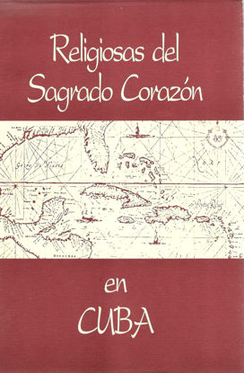 RELIGIOSAS DEL SAGRADO CORAZON EN CUBA