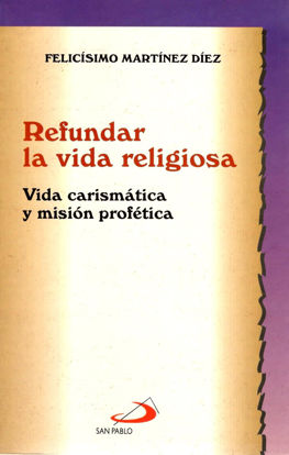 REFUNDAR LA VIDA RELIGIOSA #1
