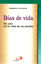 DIAS DE VIDA #21