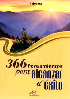 366 PENSAMIENTOS PARA ALCANZAR EL EXITO - LIBRERIA PAULINAS