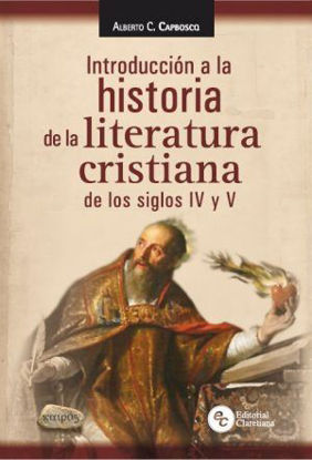 INTRODUCCION A LA HISTORIA DE LA LITERATURA CRISTIANA EN LOS TRES PRIMEROS SIGLOS
